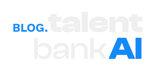 TalentBankAI Blog